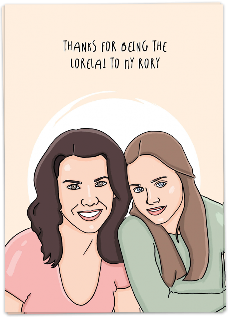 Lorelai to my Rory - Kaart Blanche